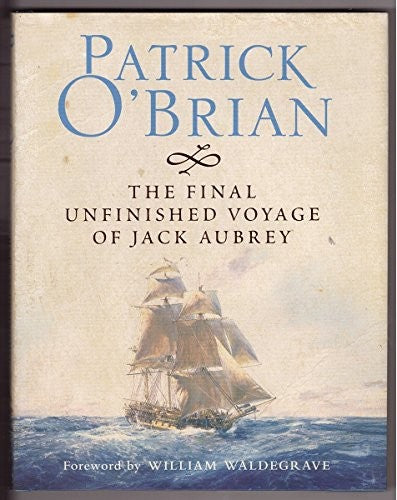 The Final, Unfinished Voyage of Jack Aubrey