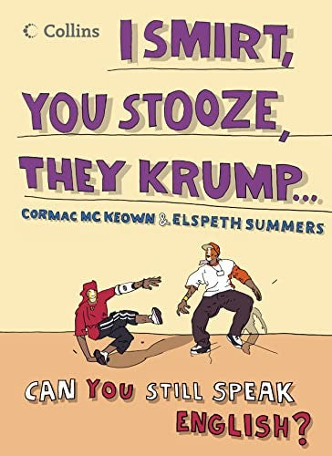 Collins I Smirt, You Stooze, They Krump