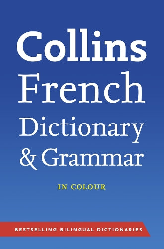 Collins French Dictionary and Grammar