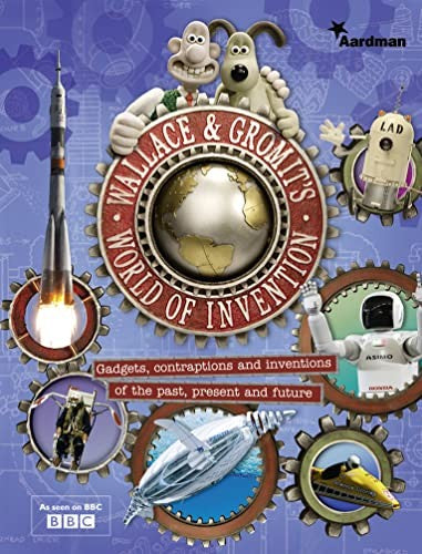 Wallace and Gromit's World of Invention