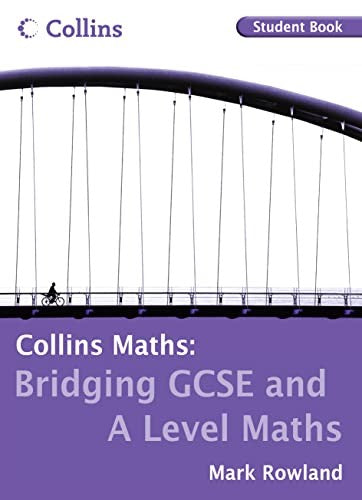 Bridging GCSE and A Level Maths Student Book