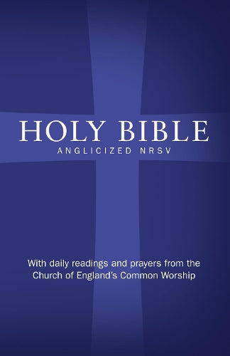 Holy Bible: New Revised Standard Version (NRSV)Anglicised edition with daily readings and prayers from the Church of Englands Common Worship