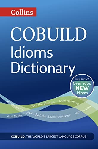 COBUILD Idioms Dictionary