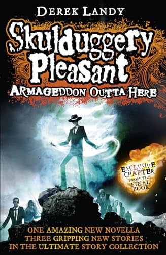 Armageddon Outta Here - The World of Skulduggery Pleasant