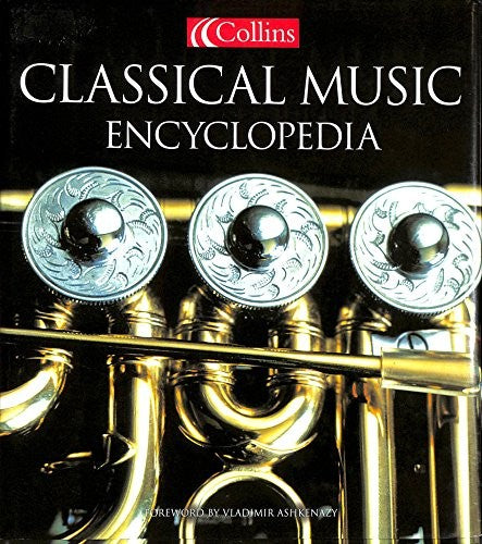 Collins CLASSICAL MUSIC ENCYCLOPEDIA.