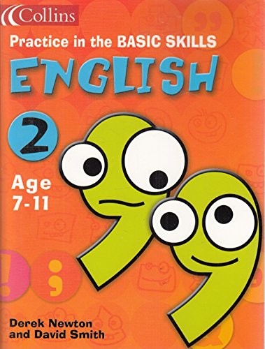 Practice in the Basic Skills English 2 Age 7-11