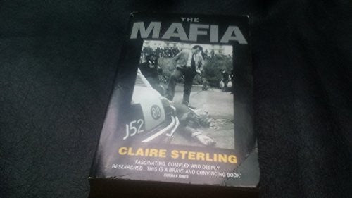 The Mafia: The Long Reach of the International Sicilian Mafia