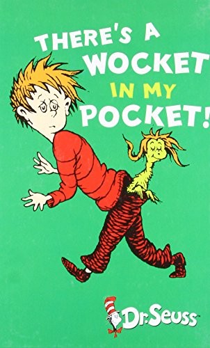 There's a Wocket in My Pocket