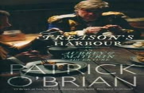Treasons Harbour An Aubrey Maturin Adventure PSEdition