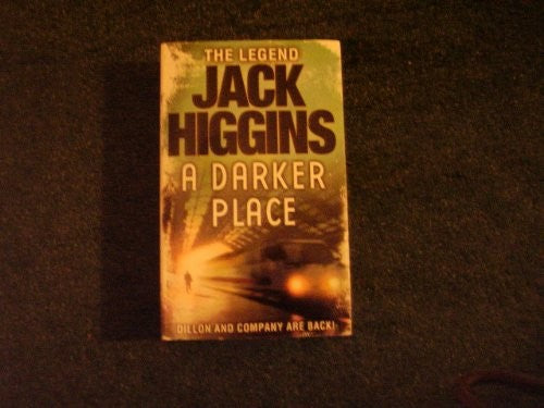 A Darker Place (Sean Dillon Series, Book 16)