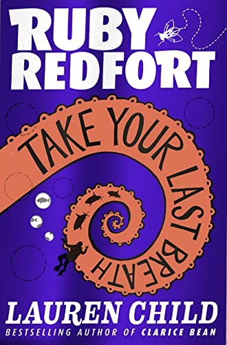 Take Your Last Breath (Ruby Redfort, Book 2)