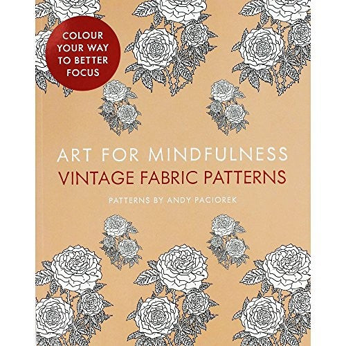 Art for Mindfulness: Vintage Fabric Patterns