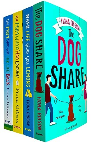 Fiona Gibson 4 Books Collection Set (The Dog Share, When Life Gives You Lemons, The Mum Who’d Had Enough & The Mum Who Got Her Life Back)