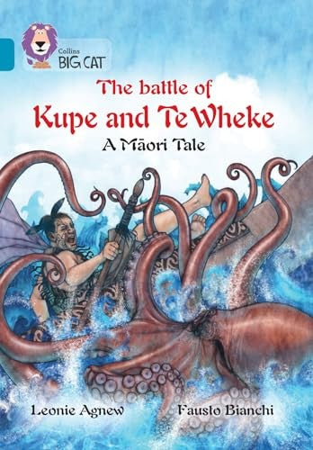 The Battle of Kupe and Te Wheke: A Maori Tale