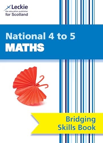 National 4 to 5 Maths Bridging Skills Book
