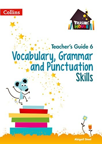 Vocabulary, Grammar and Punctuation Skills Teachers Guide 6