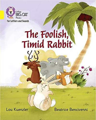 The Foolish, Timid Rabbit