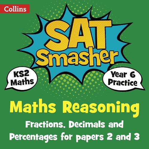 Year 6 Maths Reasoning - Fractions, Decimals and Percentages for papers 2 and 3