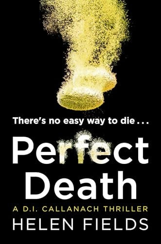 Perfect Death (A DI Callanach Thriller)