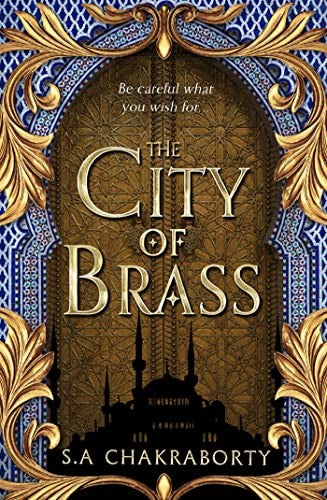 The City of Brass: Book 1 (The Daevabad Trilogy)