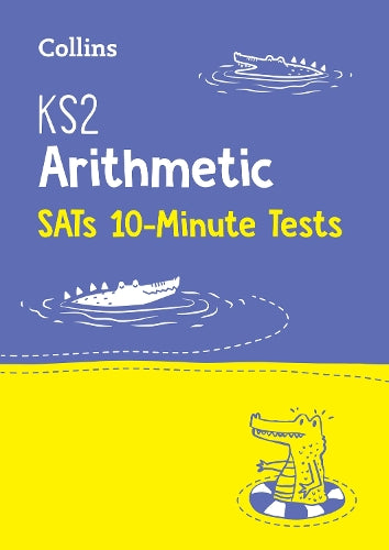 KS2 Maths Arithmetic SATs 10-Minute Tests