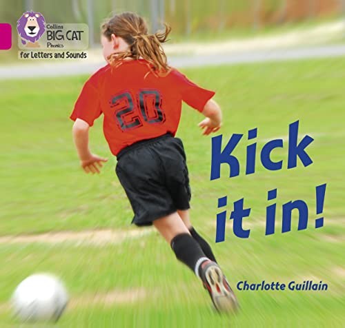 Kick it in!