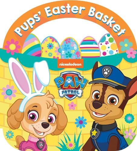 PAW Patrol Pups Easter Basket: A Carry-Along Board Book