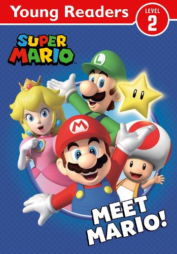Official Super Mario: Young Reader Meet Mario!