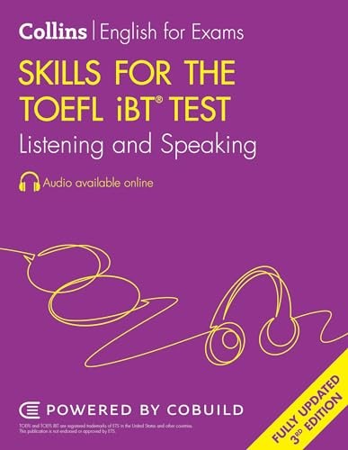 Skills for the TOEFL iBT Test: Listening and Speaking
