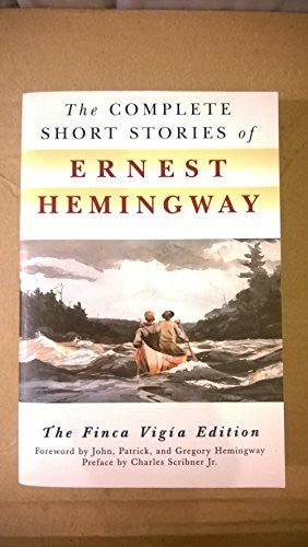 The Complete Short Stories of Ernest Hemingway