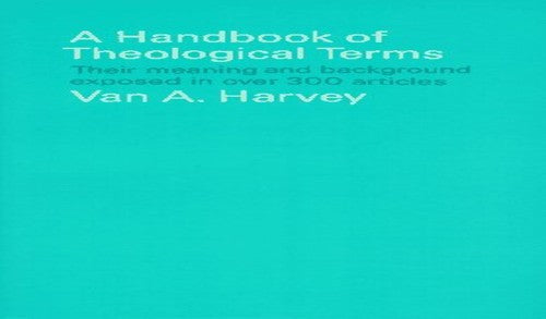 Handbook of Theological Terms