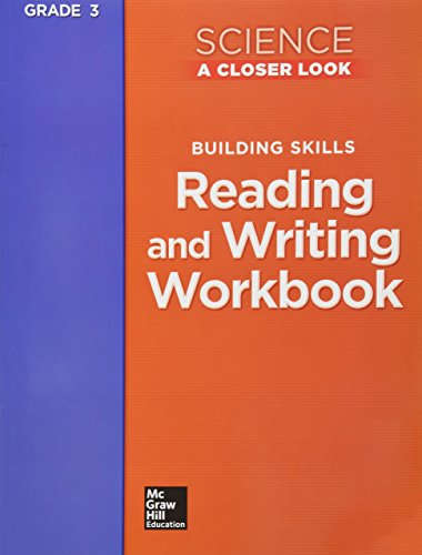 Science, a Closer Look, Grade 3, Reading and Writing in Science Workbook