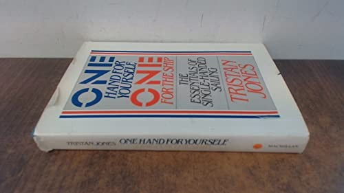 One Hand for Yourself, One for the Ship