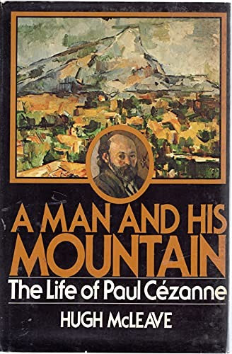 A Man and His Mountain: The Life of Paul CEzanne