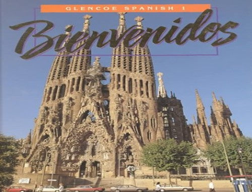 Glencoe Spanish 1: Bienvenidos