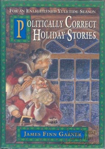 Politically Correct Holiday Stories: for an Enligh Tened Yule