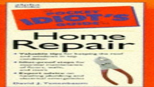 Complete Idiot's Guide to Home Repair