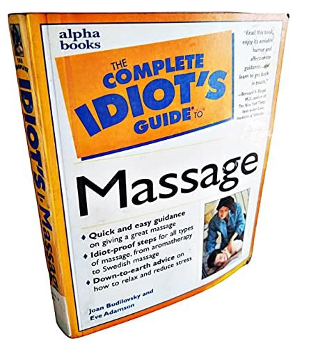 The Complete Idiot's Guide to Massage