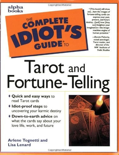 The Complete Idiot's Guide to Tarot and Fortune Telling