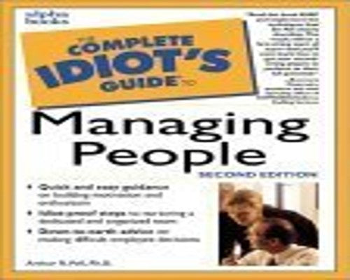 The Complete Idiot's Guide to Managing People