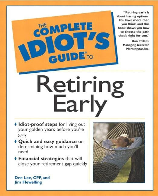 Complete Idiot's Guide to Retiring Early