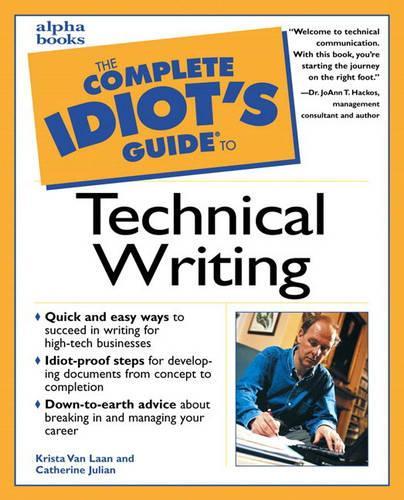 Complete Idiot's Guide to Technical Writing