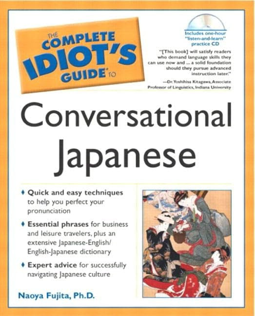 Complete Idiot's Guide to Conversational Japanese