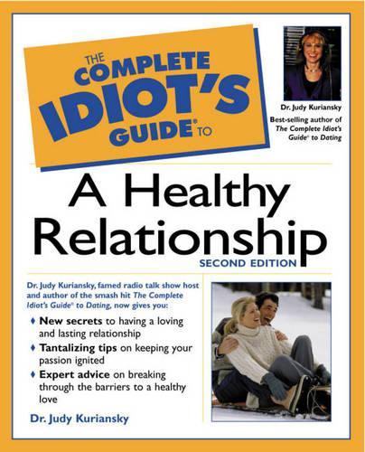 Complete Idiot's Guide to a Healthy Relationship