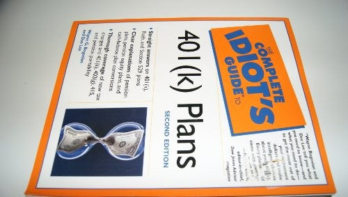 The Complete Idiot's Guide (R) to 401(k) Plans