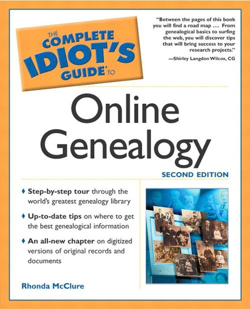 Complete Idiot's Guide to Online Geneology