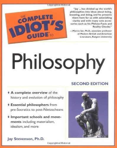 Complete Idiot's Guide to Philosophy (2nd Edition)