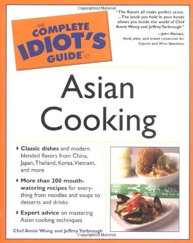 Complete Idiots Guide to Asian Cooking