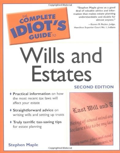 Complete Idiot's Guide to Wills and Estates