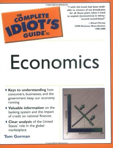 Complete Idiot's Guide to Economics